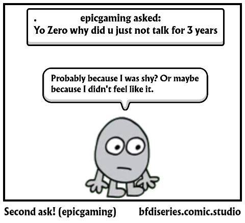 Second ask! (epicgaming)