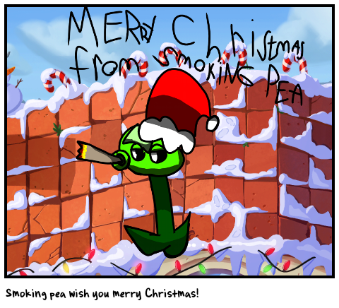 Smoking pea wish you merry Christmas!