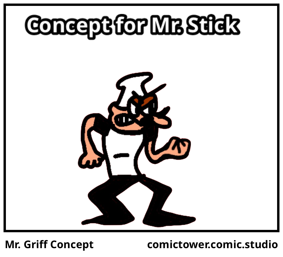 Mr. Griff Concept