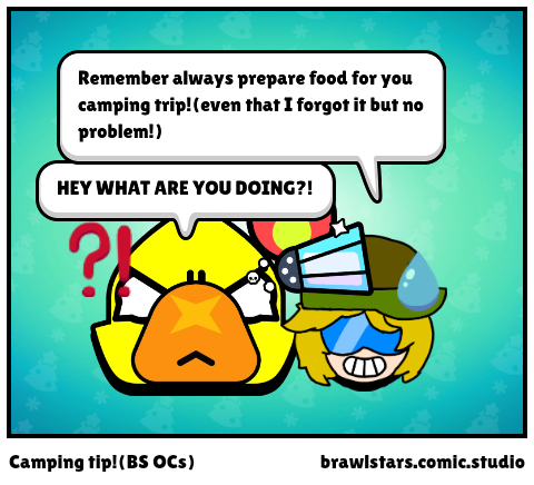 Camping tip!(BS OCs)