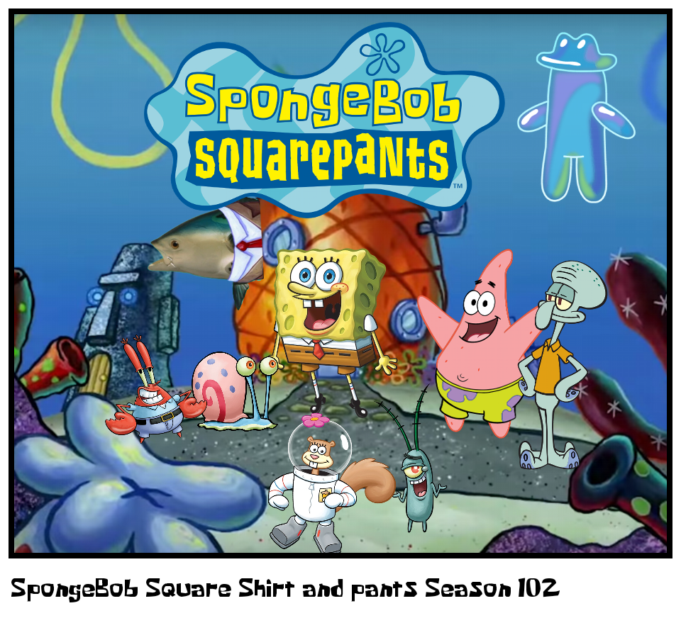 SpongeBob Square Shirt and pants Season 102