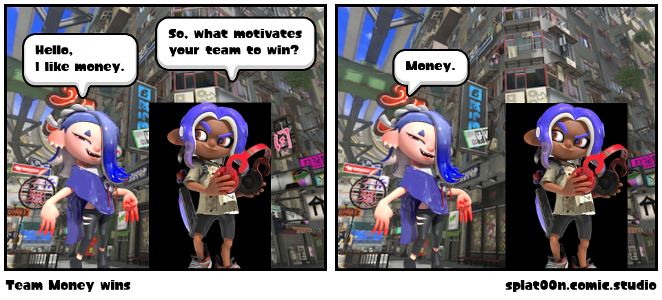 Team Money wins