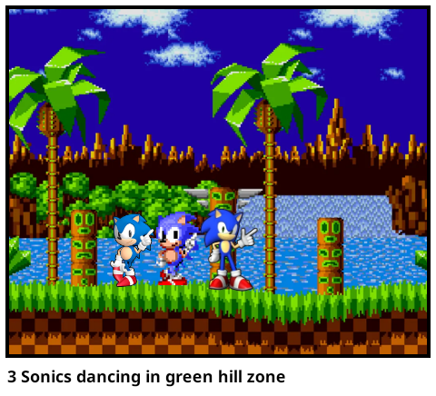 3 Sonics dancing in green hill zone - Comic Studio
