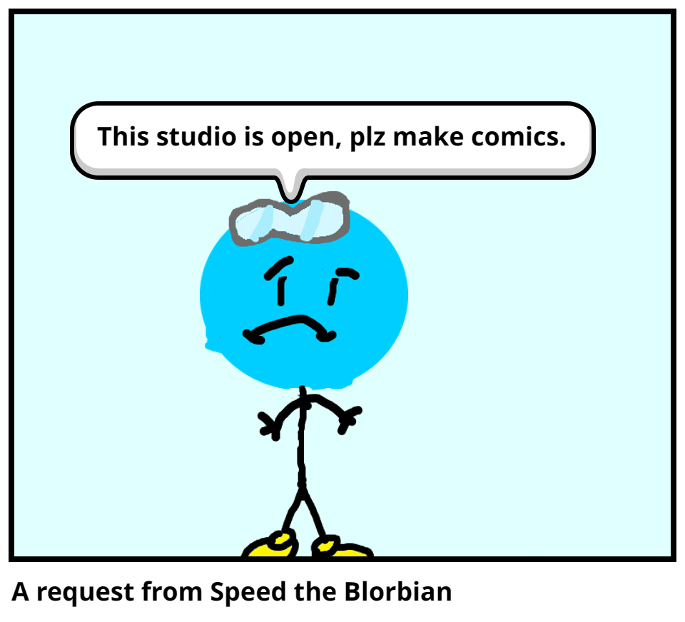 A request from Speed the Blorbian