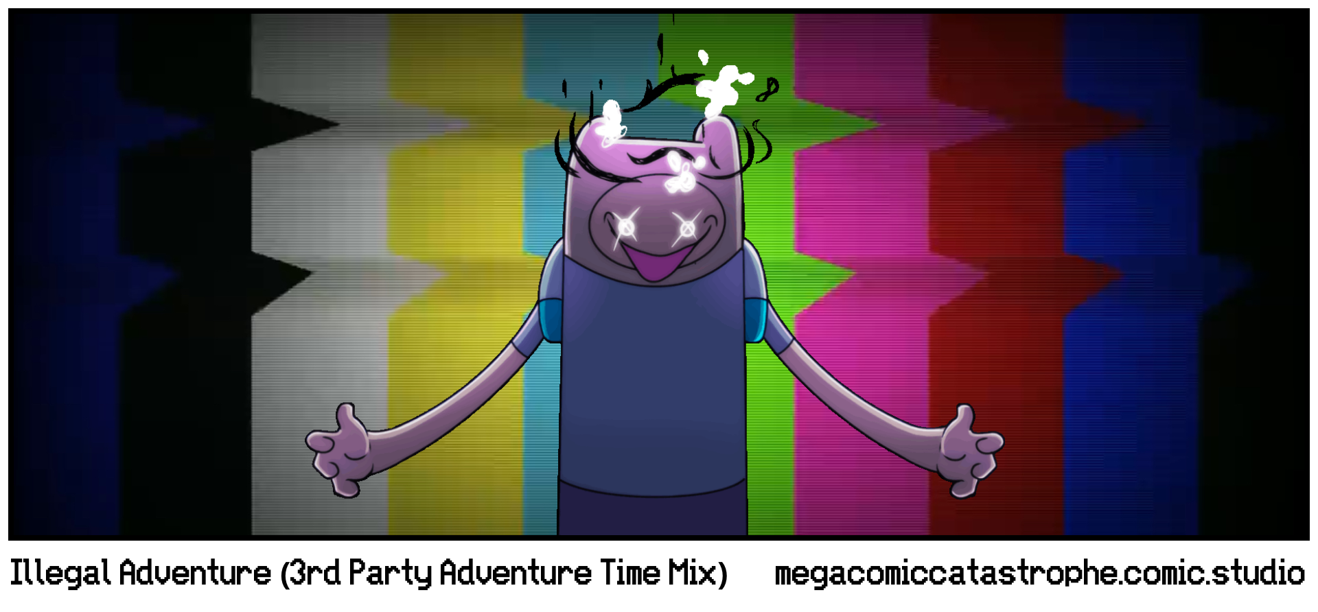 Illegal Adventure (3rd Party Adventure Time Mix)