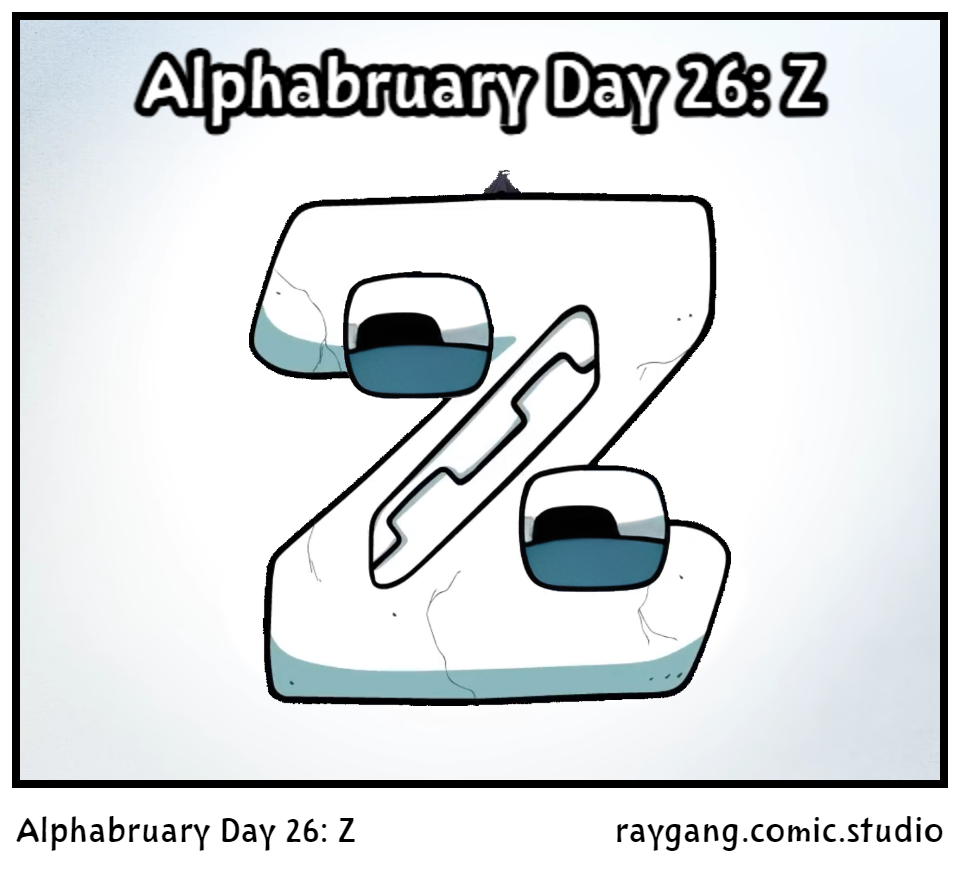 Alphabruary Day 26: Z
