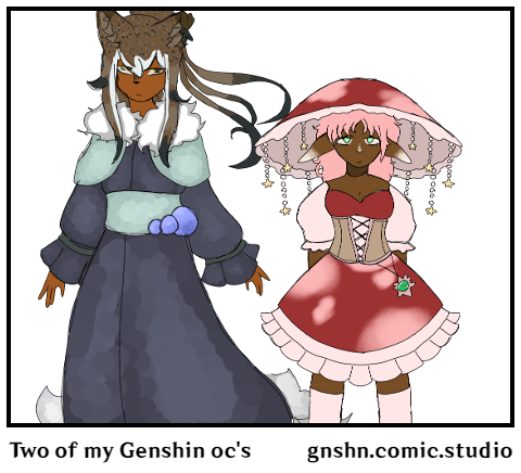 Two of my Genshin oc's