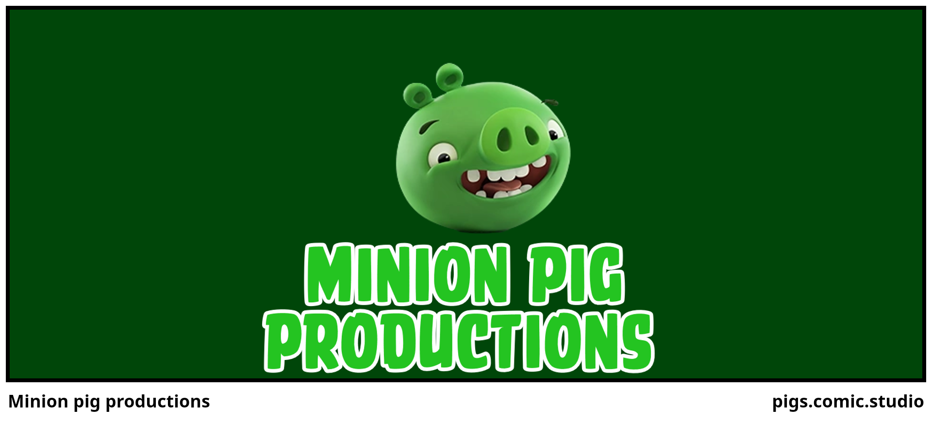 Minion pig productions