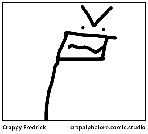 Crappy Fredrick