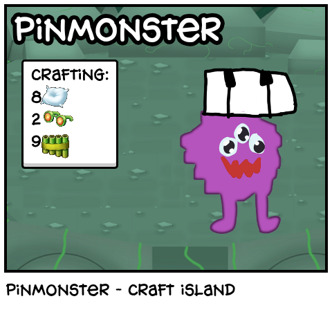Pinmonster - Craft island