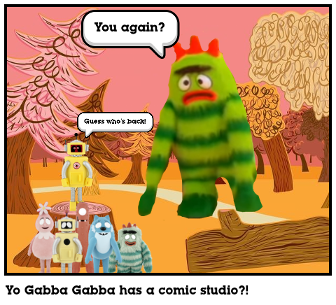 Yo Gabba Gabba has a comic studio?!