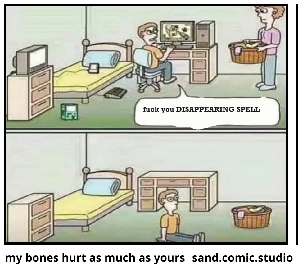 my bones hurt as much as yours