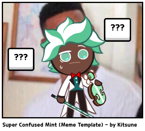 Super Confused Mint (Meme Template) - by Kitsune - Comic Studio