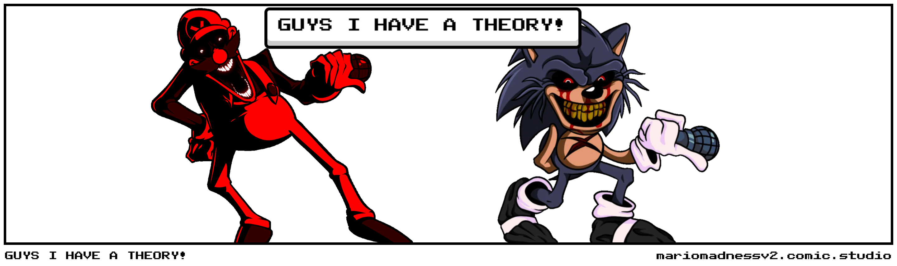 GUYS I HAVE A THEORY!