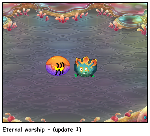 Eternal worship - (update 1)