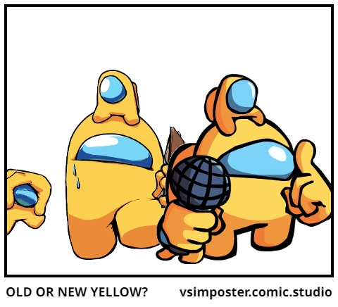 OLD OR NEW YELLOW?