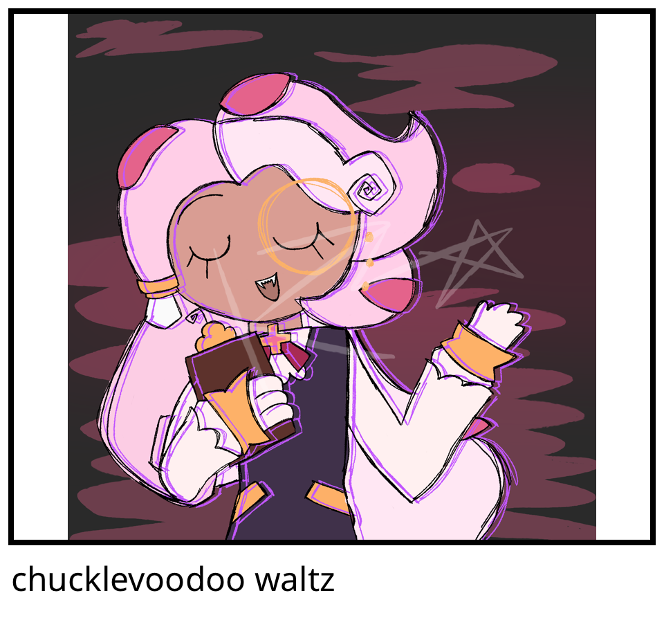 chucklevoodoo waltz