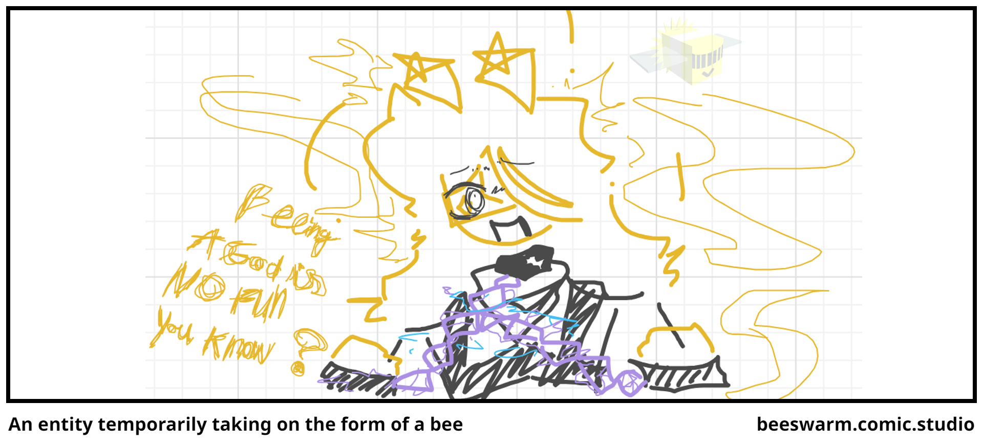 An entity temporarily taking on the form of a bee
