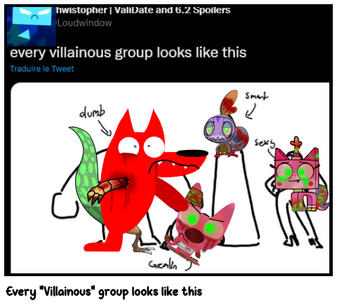 Every "Villainous" group looks like this