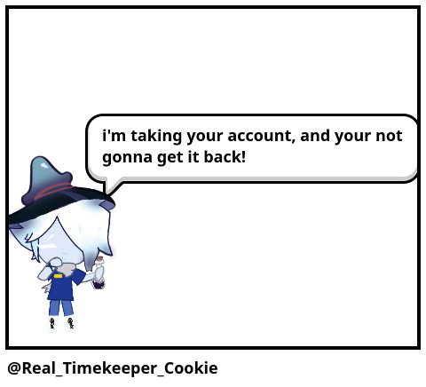 @Real_Timekeeper_Cookie