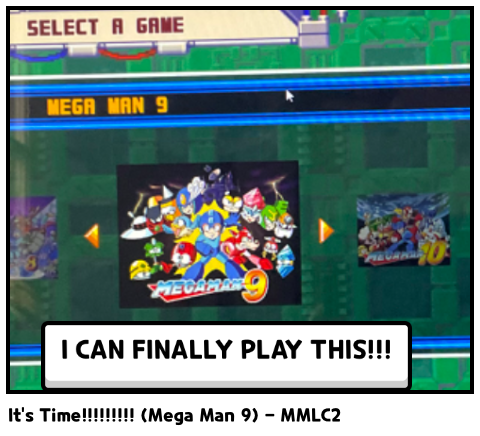 It's Time!!!!!!!!! (Mega Man 9) - MMLC2