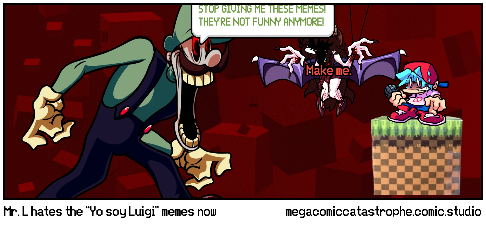 Mr. L hates the “Yo soy Luigi” memes now
