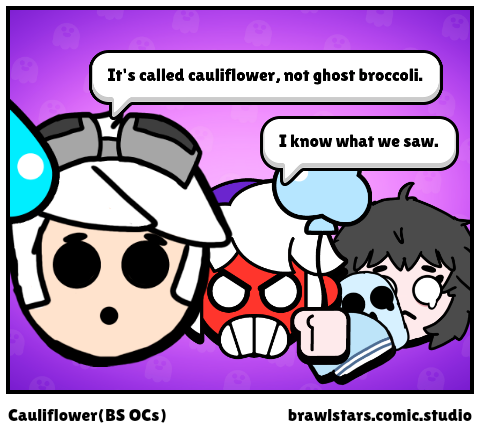 Cauliflower(BS OCs)