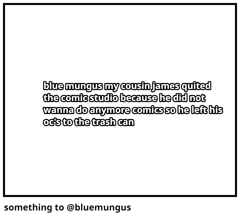 something to @bluemungus