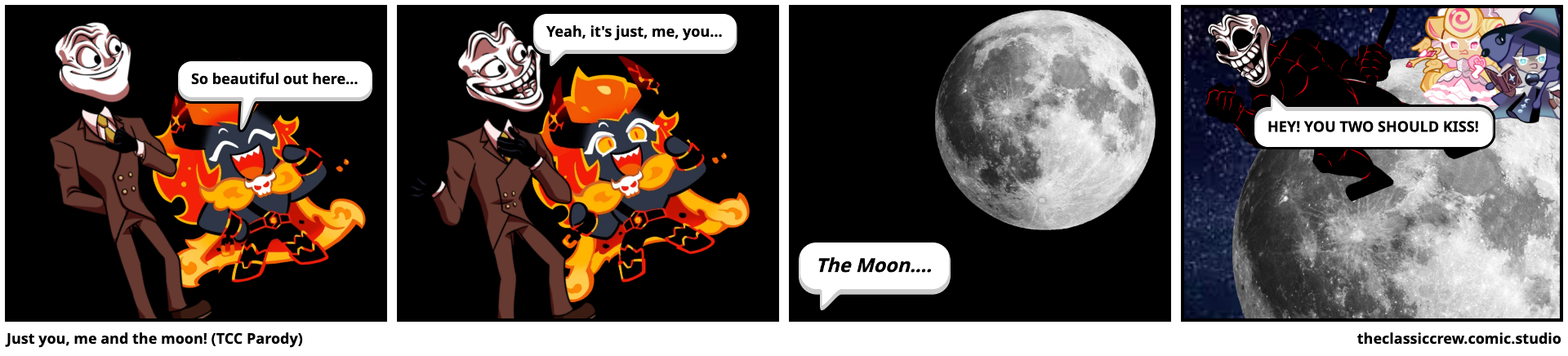 Just you, me and the moon! (TCC Parody)