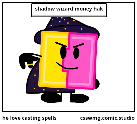 he love casting spells