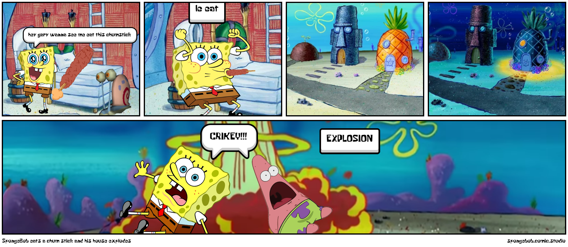 SpongeBob eats a chum stick and his house explodes