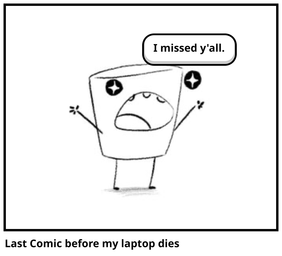 Last Comic before my laptop dies