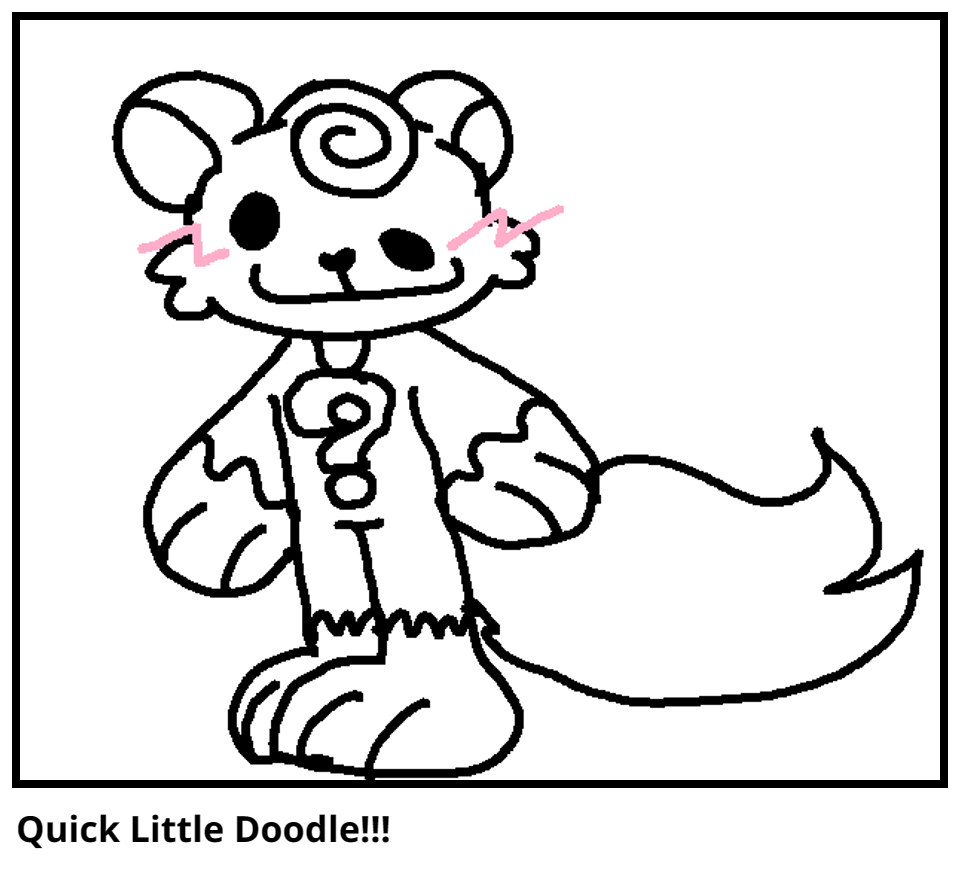 Quick Little Doodle!!!