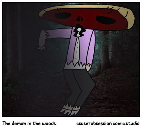 The demon in the woods 