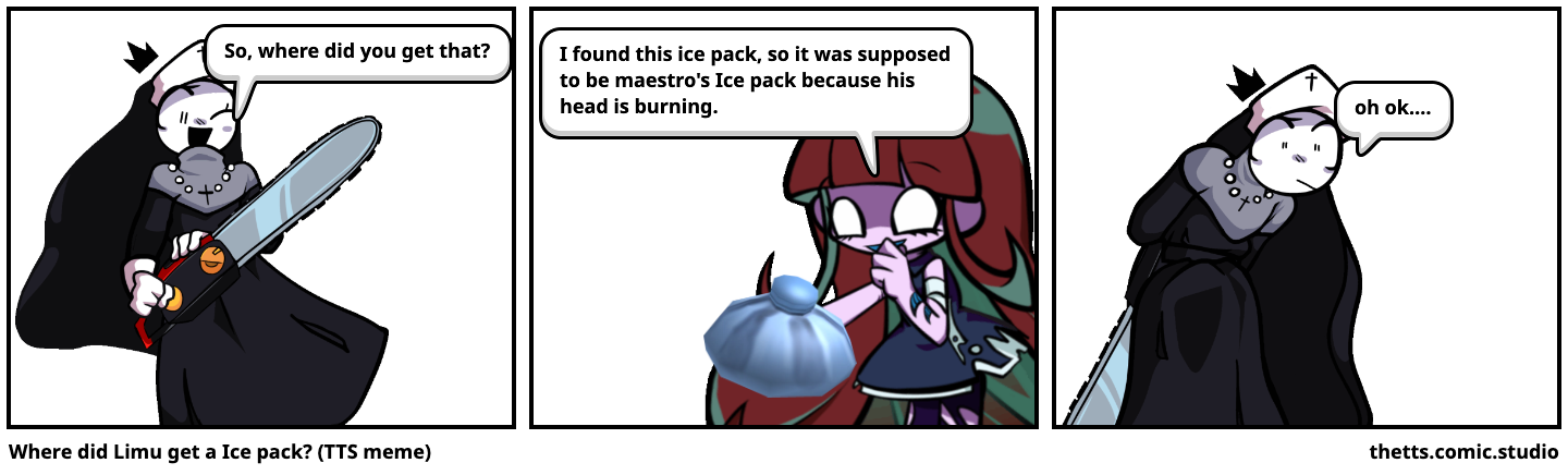 Where did Limu get a Ice pack? (TTS meme)