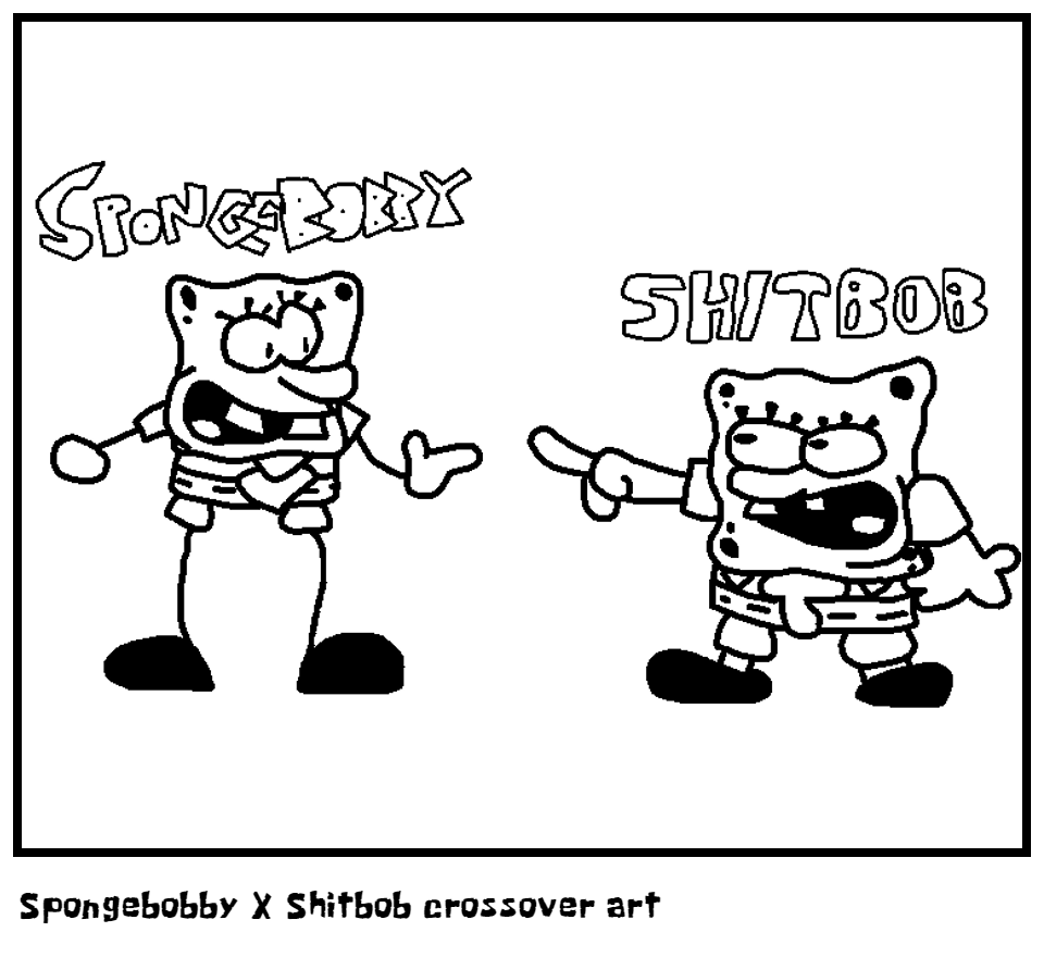 Spongebobby X Shitbob crossover art