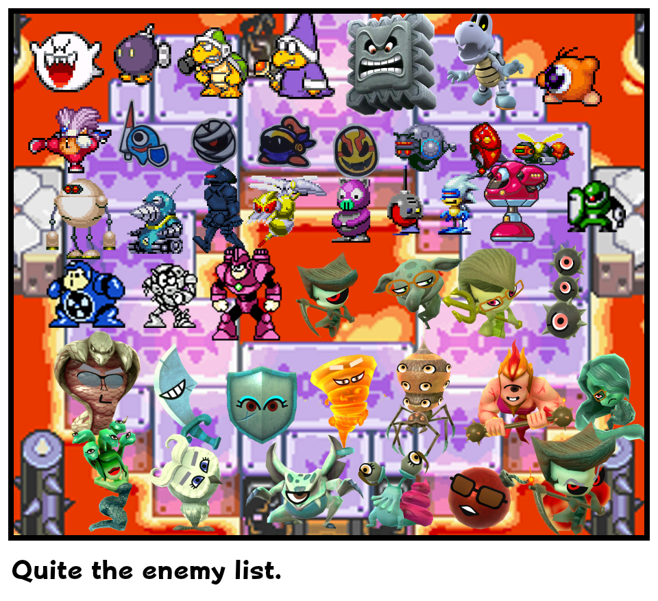 Quite the enemy list.
