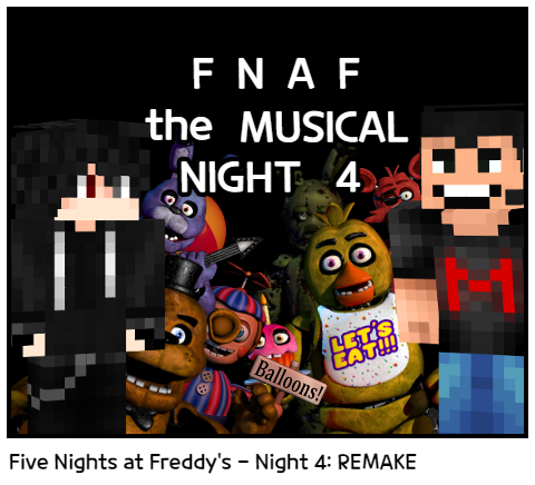 Five Nights At Freddy's 4 Remake 