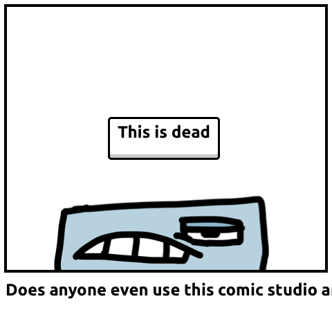 Does anyone even use this comic studio anymore?