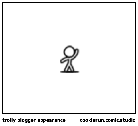 trolly blogger appearance - Comic Studio