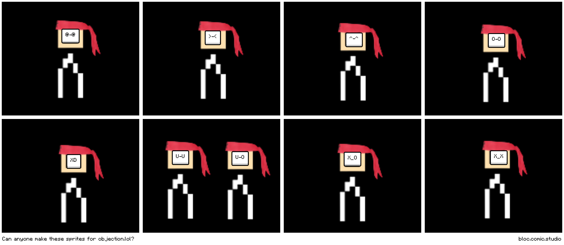 Can anyone make these sprites for objection.lol?
