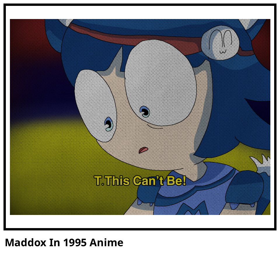 Maddox In 1995 Anime