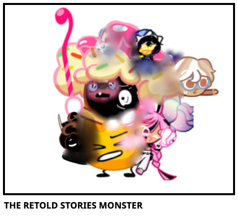 THE RETOLD STORIES MONSTER