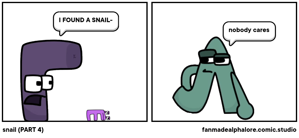 snail (PART 4)