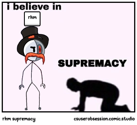 rhm supremacy