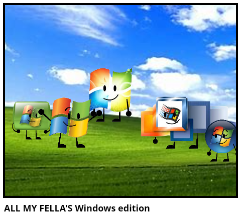 ALL MY FELLA'S Windows edition