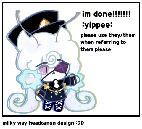 milky way headcanon design :DD
