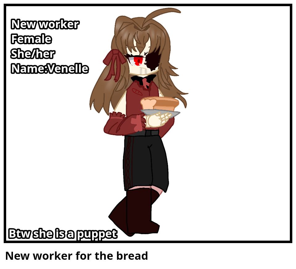 New worker for the bread