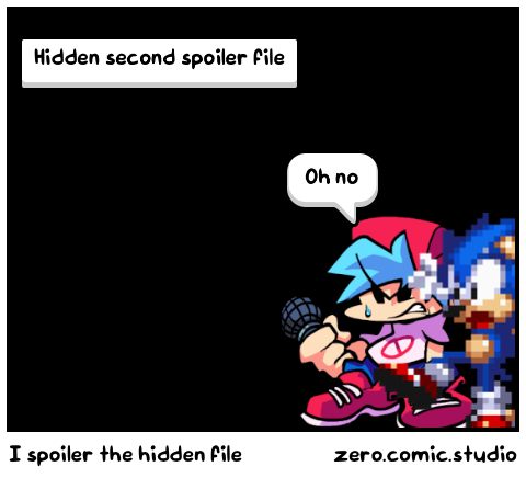 I spoiler the hidden file