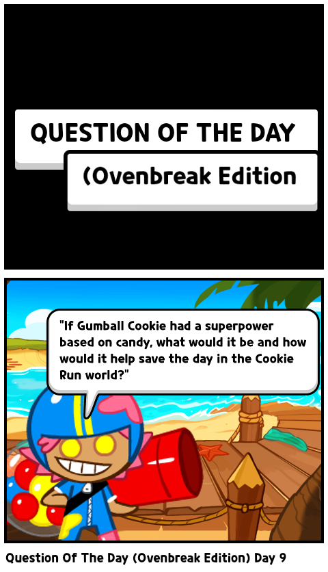 Question Of The Day (Ovenbreak Edition) Day 9 